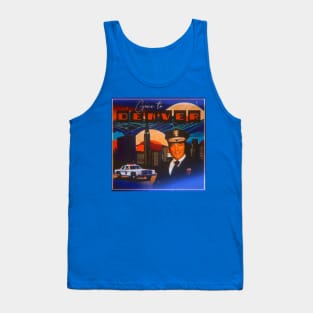 Gone To Denver Tank Top